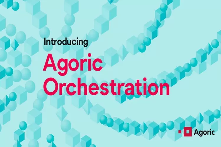 Agoric Orchestration: Solusi Terobosan Ekosistem Blockchain. Foto: Istimewa