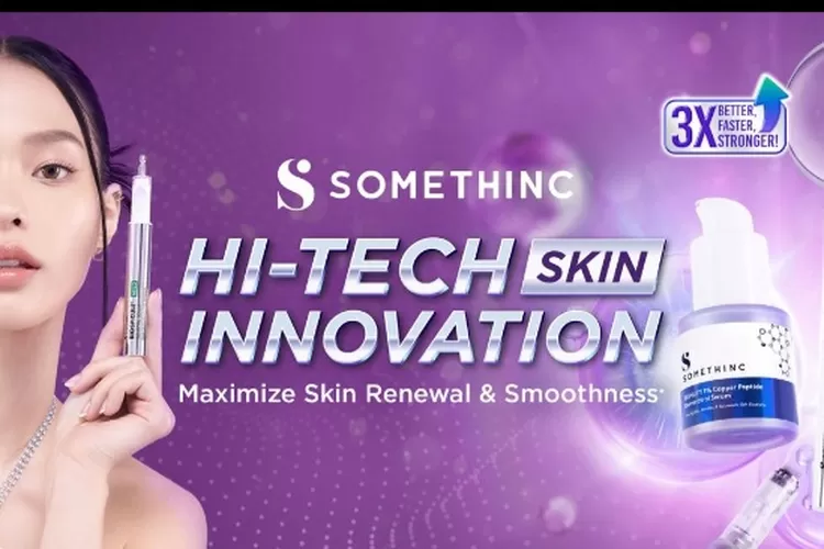 Peluncuran serum something  meruoakan hu tech innovation  Skin.