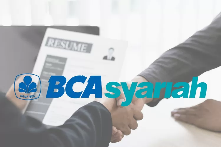 Lowongan Kerja Oktober 2023 Di Bank BCA Syariah Bagi Lulusan S1 Dan S2 ...