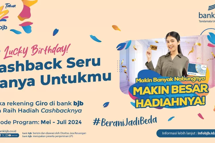 Nikmati Cashback hingga Jutaan Rupiah dengan Program bjb Lucky Birthday 2024