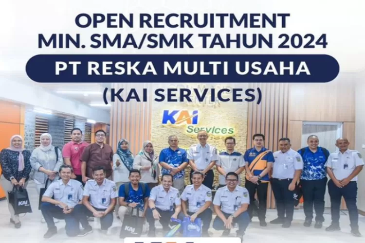 Lowongan Kerja BUMN PT Reska Multi Usaha (KAI Services) untuk Lulusan SMA/SMK Sederajat, Ini Syaratnya!