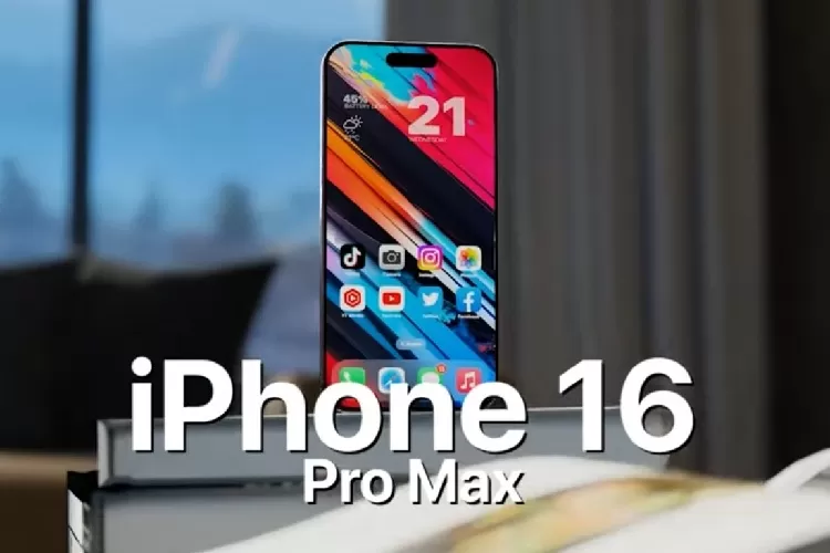 Punya Spesifikasi Mewah, IPhone 16 Pro Max Bakal Bawa Perubahan Besar ...