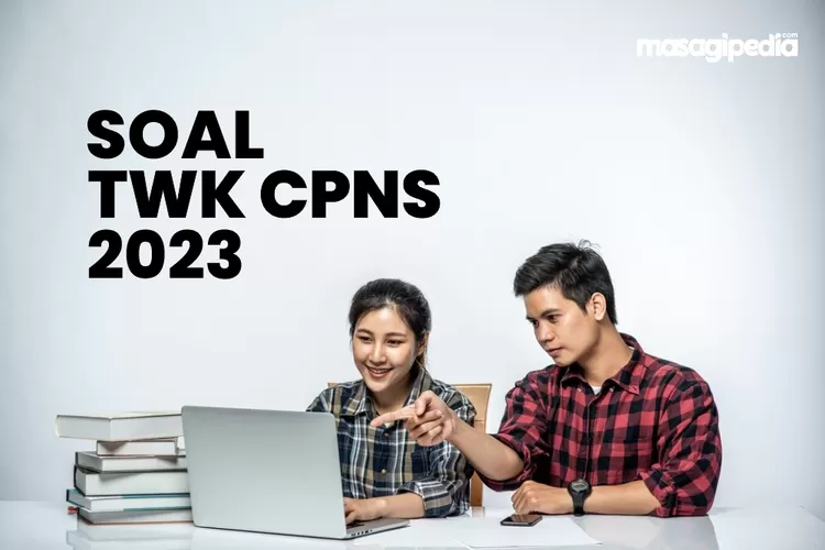 30 Soal TWK CPNS 2023 PDF Terbaru Lengkap Dengan Kunci Jawaban ...