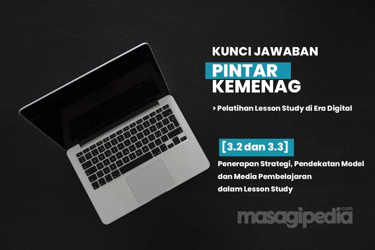 Kunci Jawaban Pintar Kemenag 3.3 Penerapan Strategi, Pendekatan Model ...