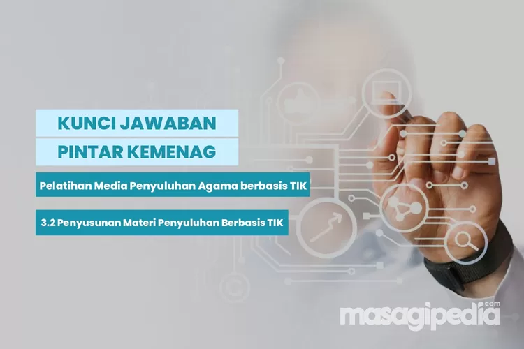 Kunci Jawaban Pintar Kemenag 3.2 Penyusunan Materi Penyuluhan Berbasis ...