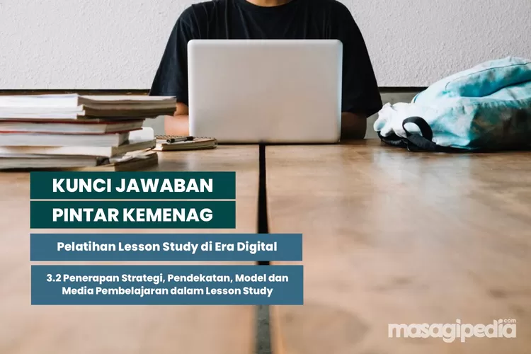 Soal Dan Kunci Jawaban Pintar Kemenag 3.2 Penerapan Strategi ...