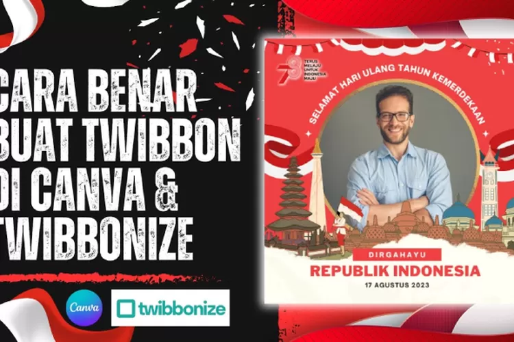 VIRAL! Cara Membuat Twibbon Kemerdekaan Sendiri Dengan Canva Untuk