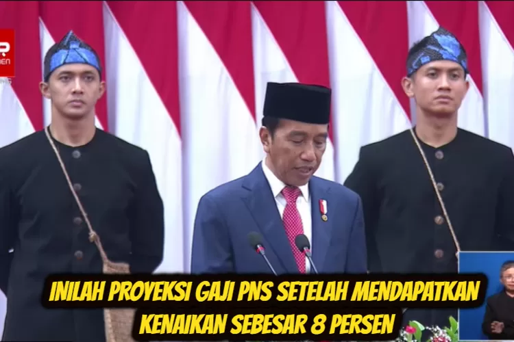 Peningkatan Gaji PNS Sebesar 8% Tahun 2024, Berikut Rinciannya - Pelita ...