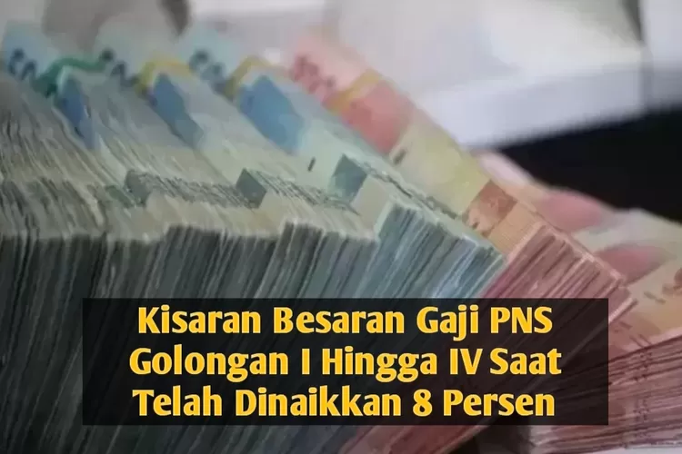 Presiden Jokowi Telah Sahkan Gaji PNS Naik Dengan Presentase 8 Persen ...