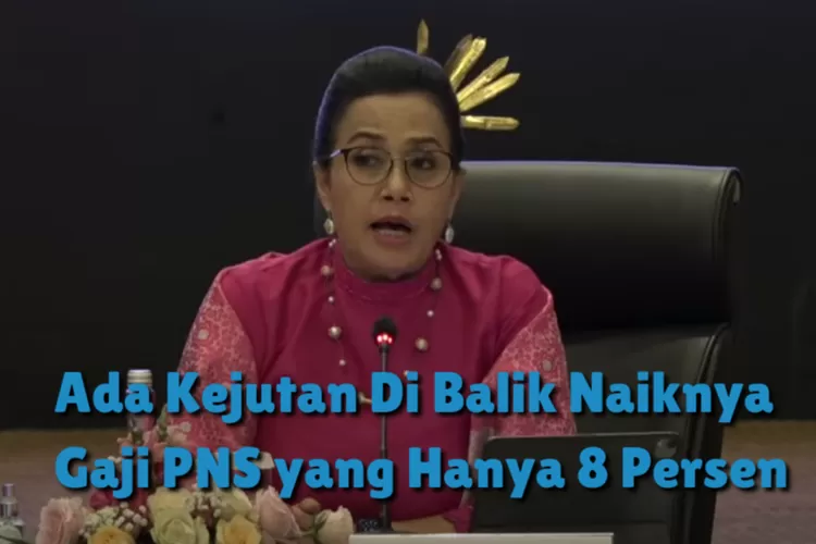 PNS Harap Tenang! Di Balik Kenaikan Gaji 8 Persen, Ada Kejutan Menarik ...