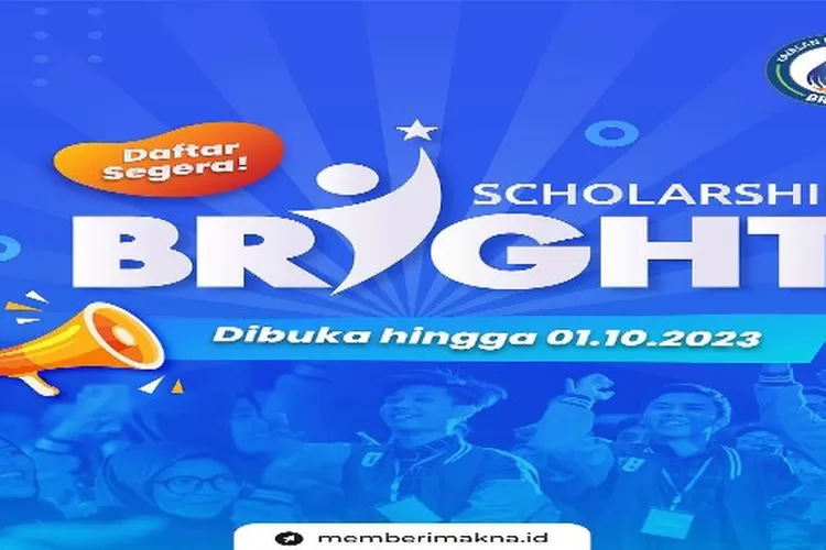 Dibuka! Beasiswa Bright Scholarship, Benefit Biaya Per Semester Plus ...