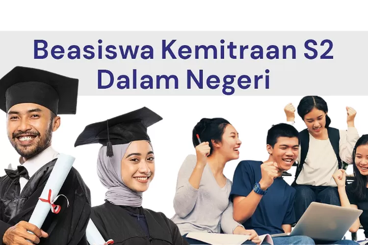 Beasiswa S2 Dalam Negeri Di Bidang TIK, Perhatikan Syarat Umum Dan ...