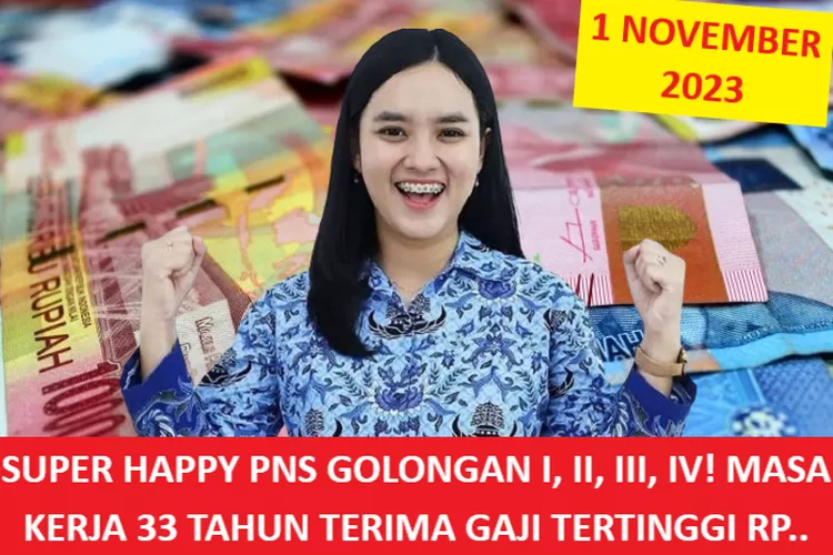 SUPER HAPPY PNS GOLONGAN I, II, III, IV! Masa Kerja 33 Tahun Terima ...