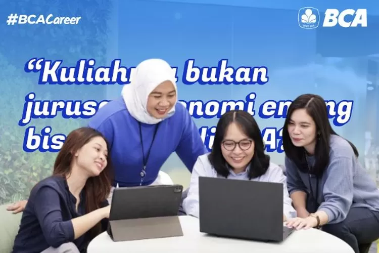 Tenang...Semua Jurusan Bisa Daftar Loker Di BCA Relationship Officer ...