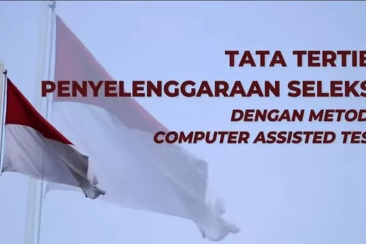 CASN 2023: Peserta Wajib Tahu Tata Tertib Penyelenggaraan Seleksi ...