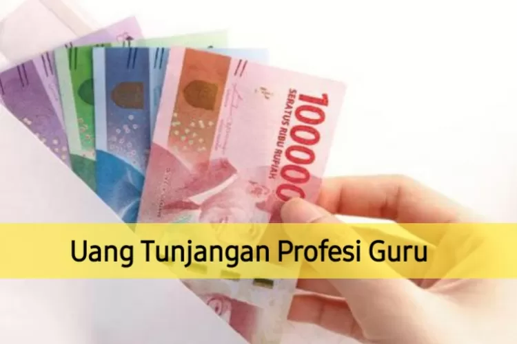 Tunjangan Profesi Guru Sertifikasi Triwulan 3 Sudah Cair Di 95 Daerah ...