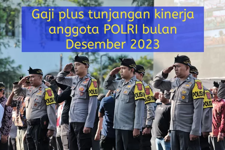 Waktu Gajian Sudah Ditentukan, Anggota Polri Akan Terima Gaji Dan ...