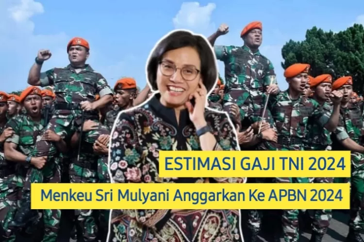 Rp280.172 Resmi Ditambahkan Sebagai Gaji Prajurit TNI Tahun Depan ...