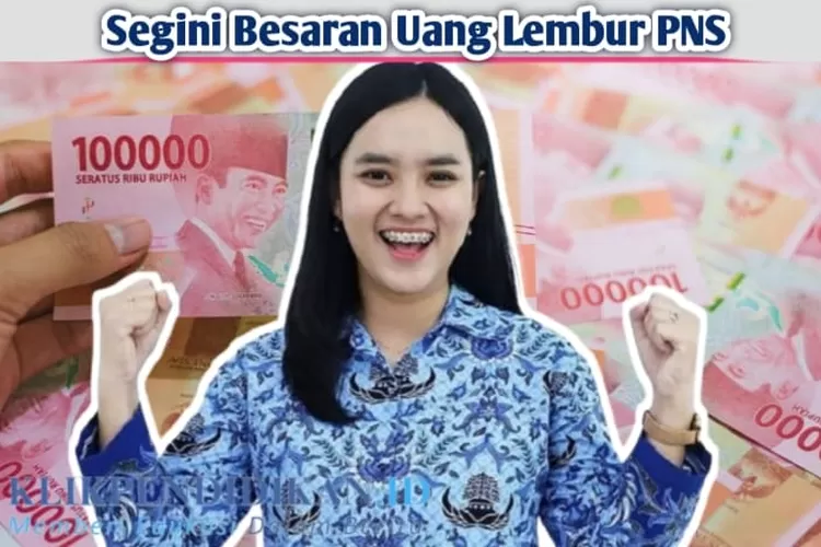 Dihitung Per Jam, PNS Yang Kerjanya Lembur Dapat Tambahan Uang Di Luar ...