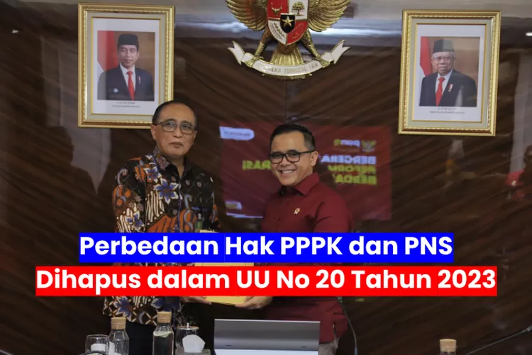 Sudah Diundangkan Menpan Rb Dan Dpr Hapus Perbedaan Pppk Dan Pns Melalui Uu No Tahun