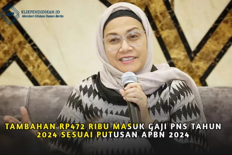 Rp472 Ribu Resmi Ditambahkan Sri Mulyani Sebagai Kenaikan Gaji Pns Sesuai Apbn 2024 Cek Nominal 1058