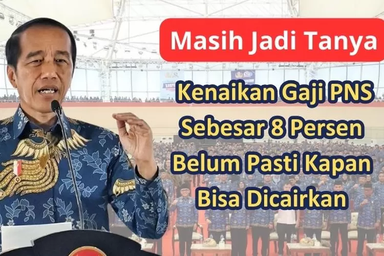 MASIH MENJADI TANYA, Kenaikan Gaji PNS Sebesar 8 Persen Belum Pasti ...