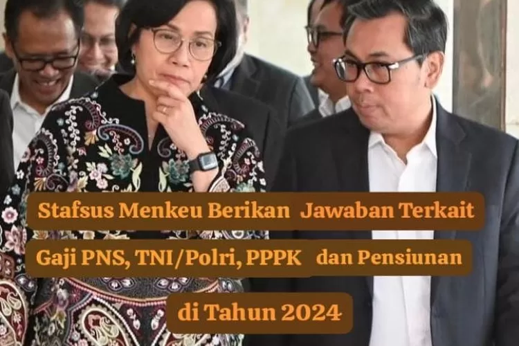 INFO TERBARU Dari Stafsus Menkeu Terkait Gaji PNS, TNI, Polri, PPPK Dan ...