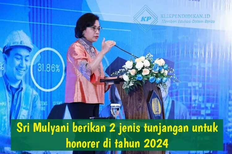 Sah Berlaku Januari 2024, Honorer Dapat 2 Tunjangan Ini Dari Sri ...