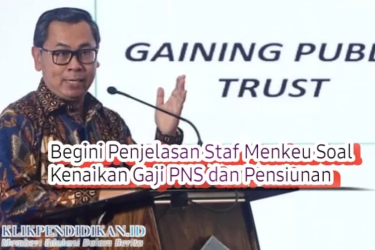 Kemenkeu Sampaikan Kenaikan Gaji PNS Dan Pensiunan Dirapel Per 1 ...