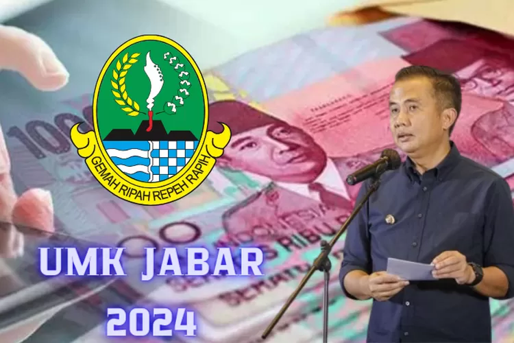 UMK Jabar 2024 Ditetapkan Berdasarkan PP Nomor 51 Tahun 2023, Tertinggi ...