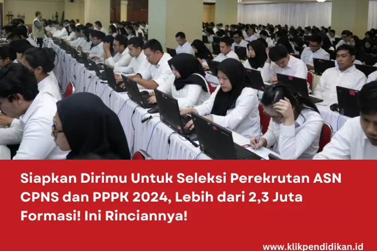 Siapkan Dirimu Untuk Seleksi Perekrutan ASN CPNS Dan PPPK 2024, Lebih ...