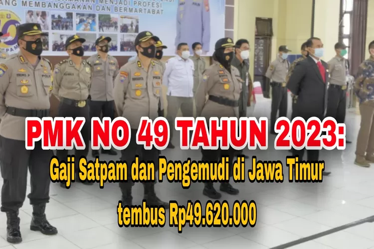 MELEDAK! GAJI SATPAM DAN PENGEMUDI DI JAWA TIMUR NYARIS TEMBUS RP50 ...