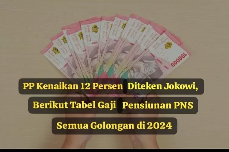 PP Kenaikan Gaji Ditandatangani Jokowi, Inilah Tabel Lengkap Gaji ...