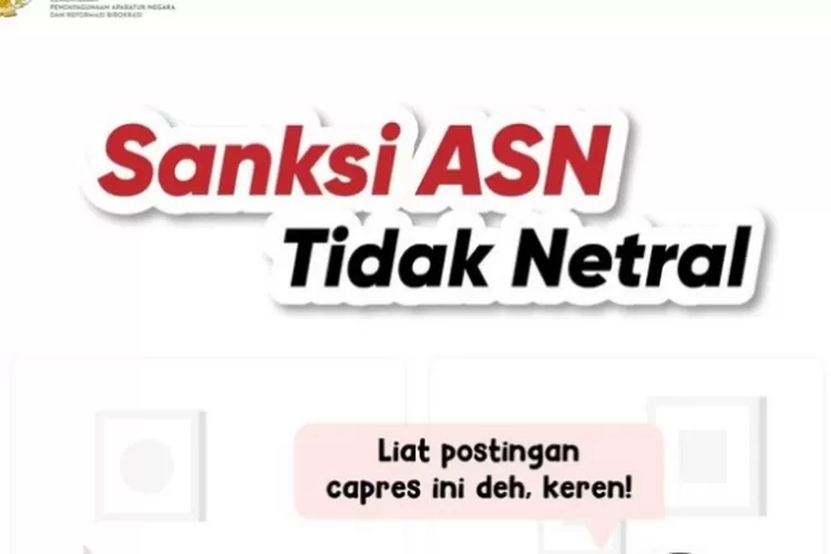 Badai Sanksi Melanda ASN! Tak Netral Di Pemilu 2024, Pemecatan Dan ...