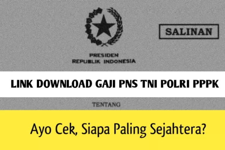 LENGKAP! Berikut Link Download PP Kenaikan Gaji PNS TNI POLRI Dan PPPK ...