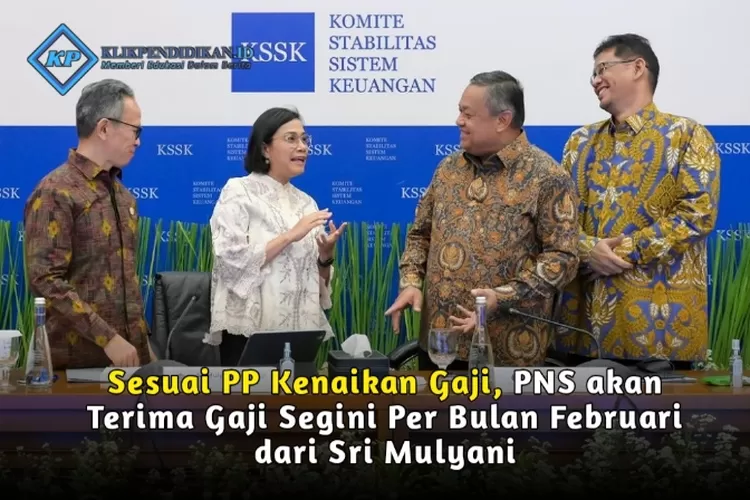 Sesuai PP Kenaikan Gaji, PNS Akan Terima Gaji Segini Per Bulan Februari ...