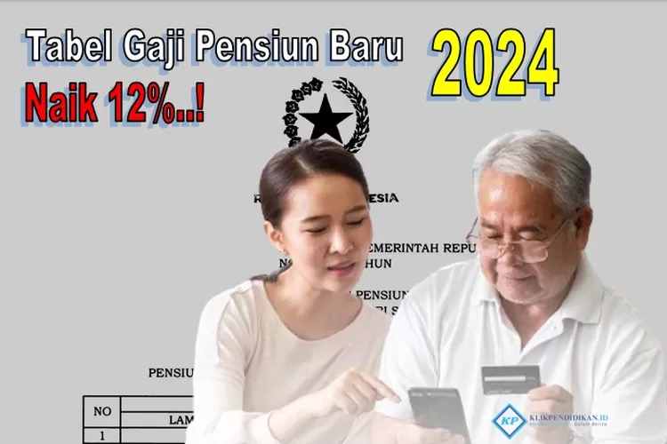 Inilah Tabel Gaji Pensiun Baru Dengan Kenaikan 12 Persen Dalam PP Nomor ...