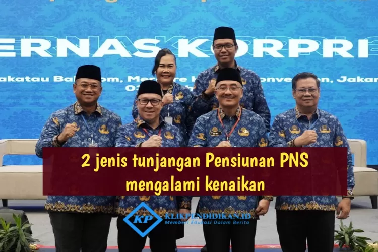 ALHAMDULILLAH! 2 Tunjangan Pensiunan PNS Mengalami Kenaikan - Klik ...