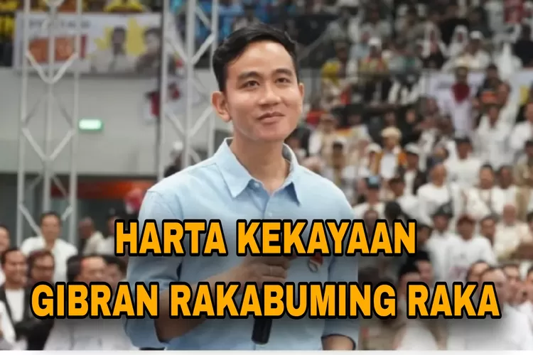 Unggul Dalam Quick Count Pilpres 2024! Harta Kekayaan Gibran Rakabuming ...