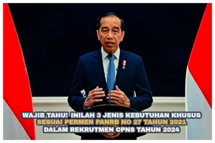 Ada 3 Jenis Kebutuhan Khusus Rekrutmen CPNS 2024 di Instansi Daerah