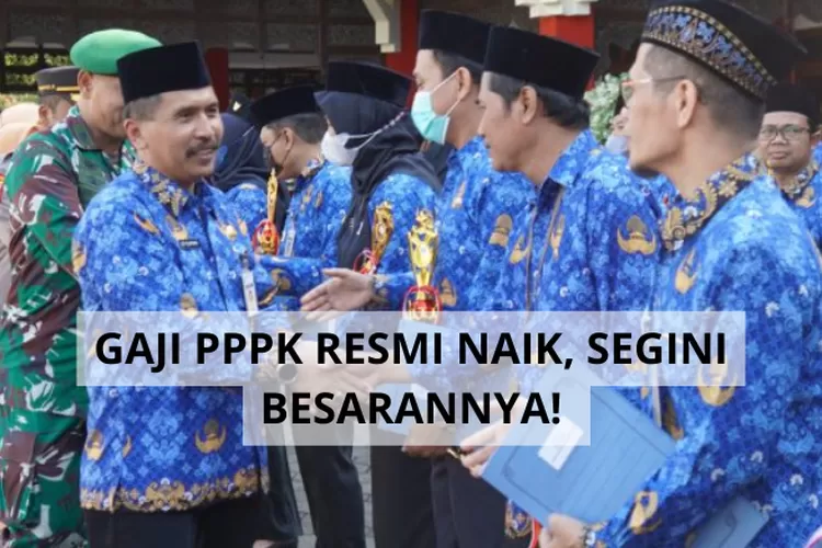 Intip Gaji Pppk Golongan I Hingga Xvii Usai Terima Kenaikan Persen Nominal Tertinggi Mencapai