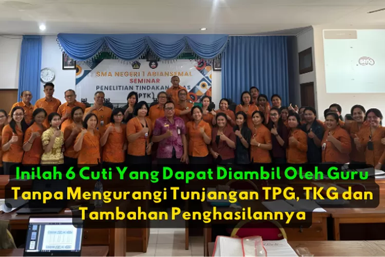 TUNJANGAN TPG, TKG DAN TAMBAHAN PENGHASILAN TETAP DIBAYARKAN MESKIPUN ...