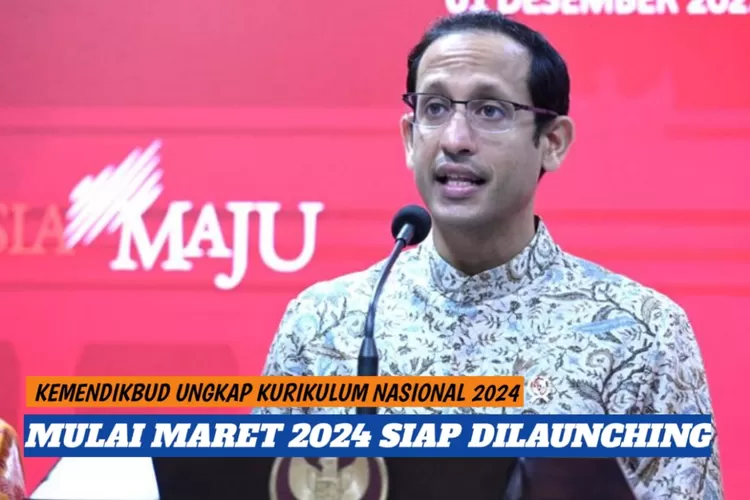 MULAI MARET, INILAH KURIKULUM NASIONAL 2024 YANG WAJIB DIKETAHUI SEMUA ...