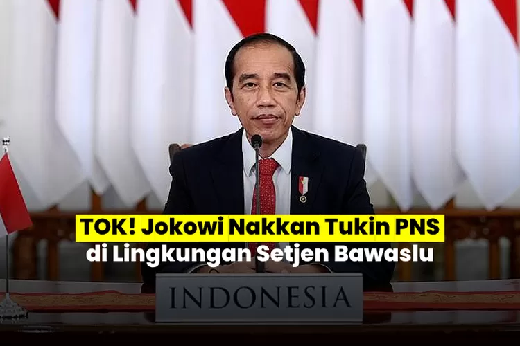 Alhamdulillah! Jokowi Ketok Palu Kenaikan Tunjangan Kinerja Bagi PNS Di ...