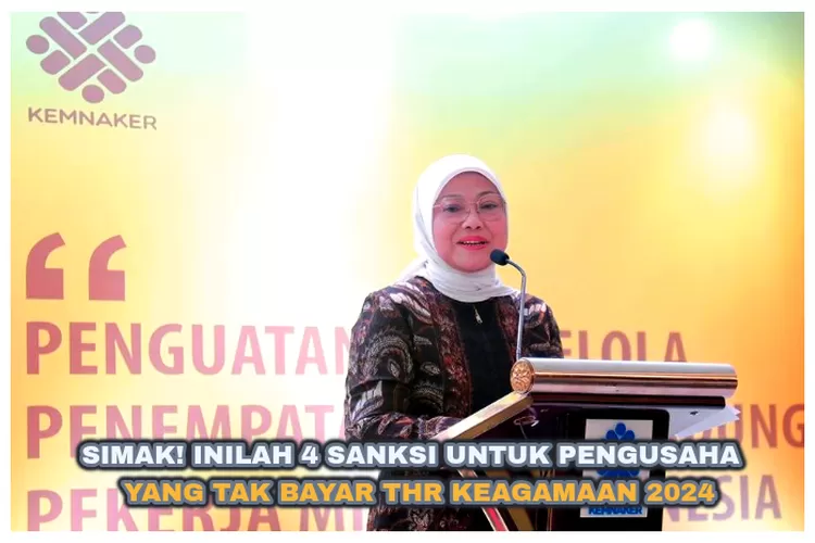 INILAH 4 SANKSI BAGI PENGUSAHA YANG TIDAK MEMBAYAR THR KEAGAMAAN ...