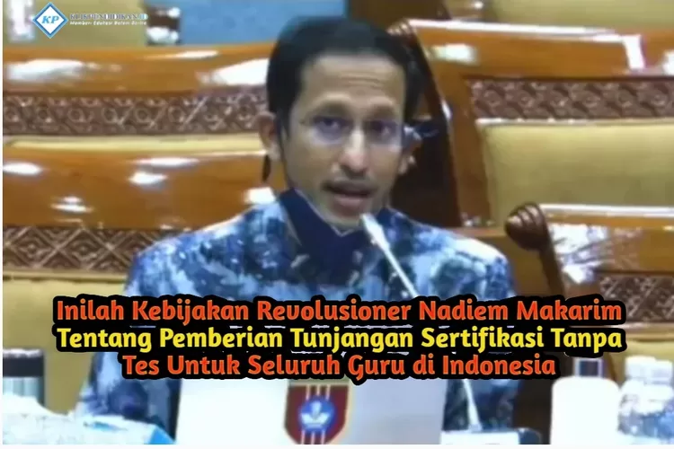 Kabar Gembira Buat Seluruh Guru Indonesia, Nadiem Makarim Rilis ...