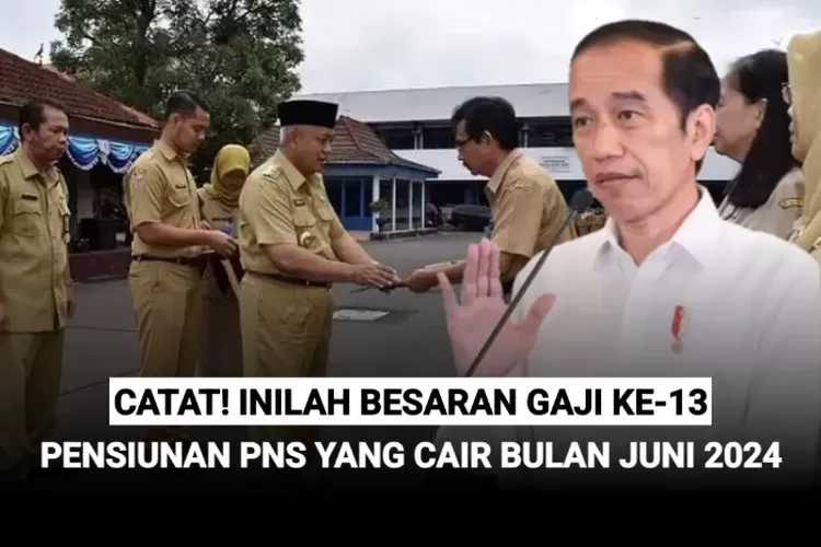 Segini Besaran Gaji Ke-13 Pensiunan PNS Golongan I II III Dan IV Yang ...