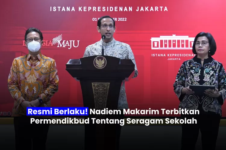 Ilustrasi: Nadiem Makarim terbitkan Permendikbud tentang pemakaian seragam sekolah (presidenri.go.id diedit photopea)