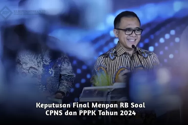 Keputusan Final Menpan Rb Seleksi Cpns Dan Pppk Tahun Resmi Dibuka Bulan Juni Dengan