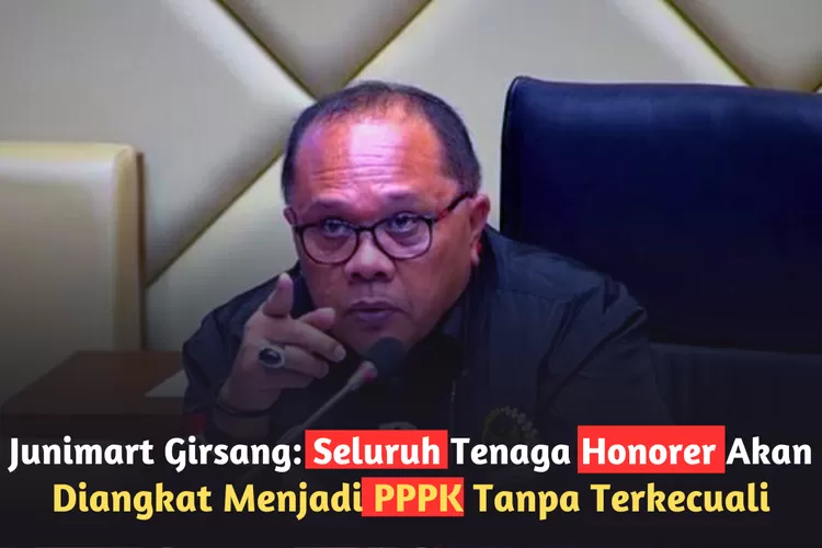 Tegas! Komitmen Junimart Girsang Soal Pengangkatan Seluruh Tenaga ...